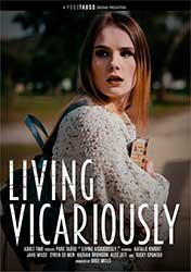Living Vicariously | Воплощение Развратных Желаний (2021) WEB-DL