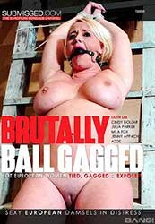 Brutally Ball Gagged | Жестоко Заткнутый Рот Мячом (2020) WEB-DL