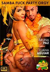 Samba Fuck Party: Bruna Paz And Luana Aguiar | Самба Трах Вечеринка: Бруна Паз и Луана Аквиар (2022) HD 720p